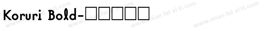 Koruri Bold字体转换
